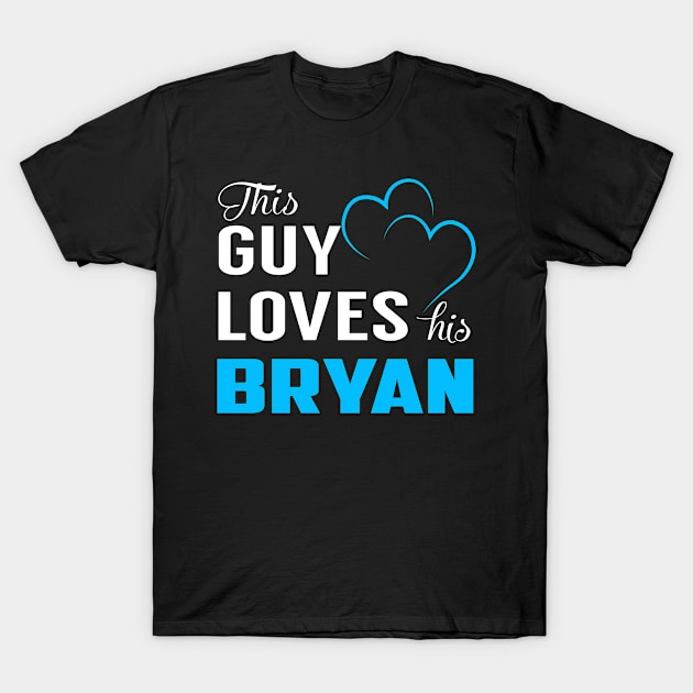 This Guy Loves His BRYAN T-Shirt by TrudiWinogradqa